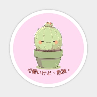 Kawaii kedo kiken Cactus Magnet